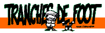Tranches de Foot